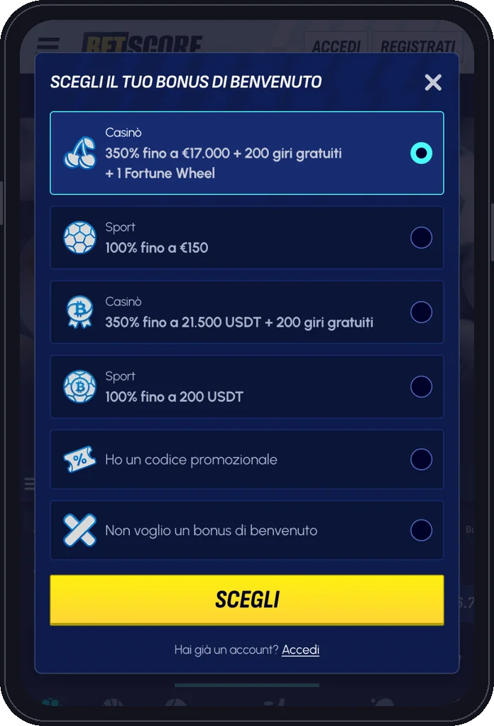 Registrazione BetScore da mobile, passo 1: scelta del bonus di benvenuto casin&ograve; o sport